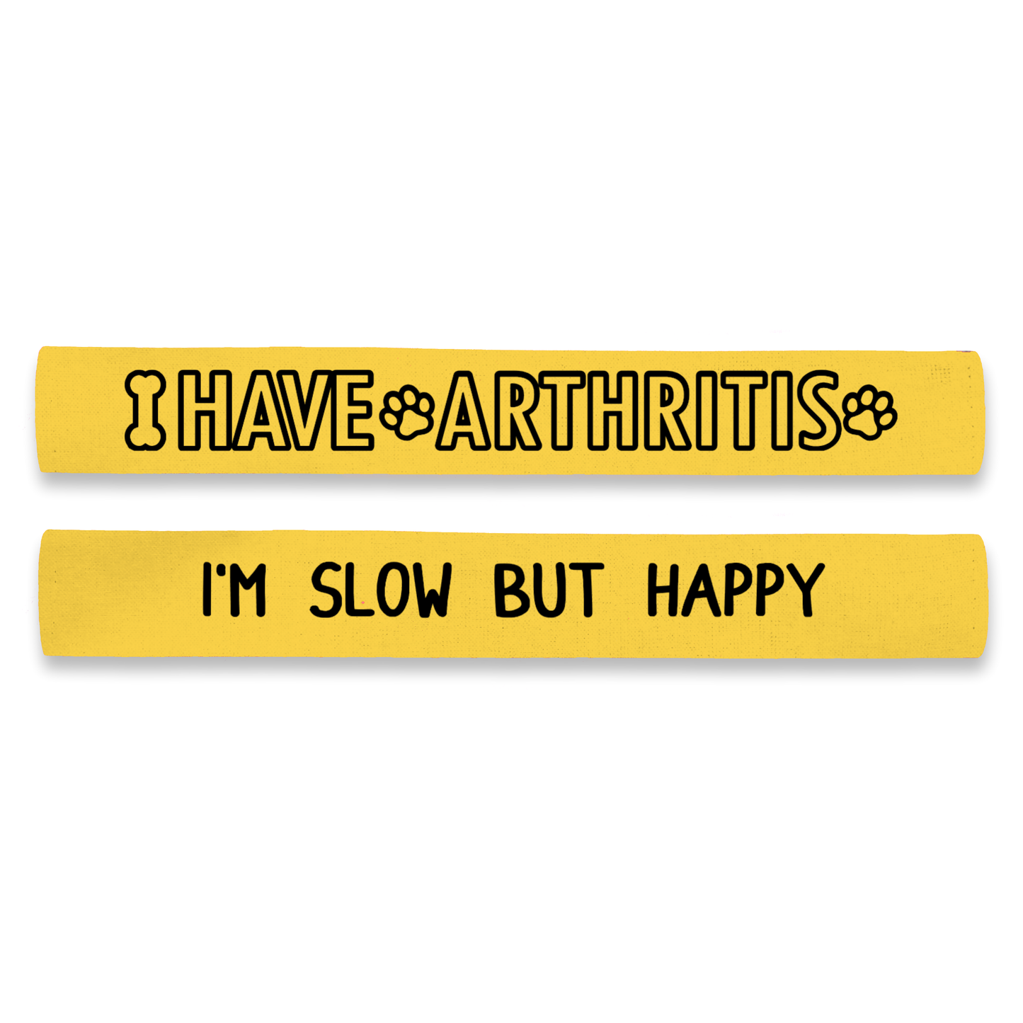 I Have Arthritis - I'm Slow But Happy Dog Lead Leash Sleeve Wrap