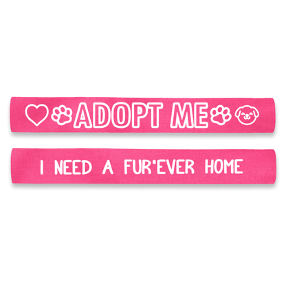 Adopt Me - I Need A  Furever Home Dog Lead Sleeve