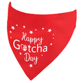 Happy Gotcha Day Dog Bandana