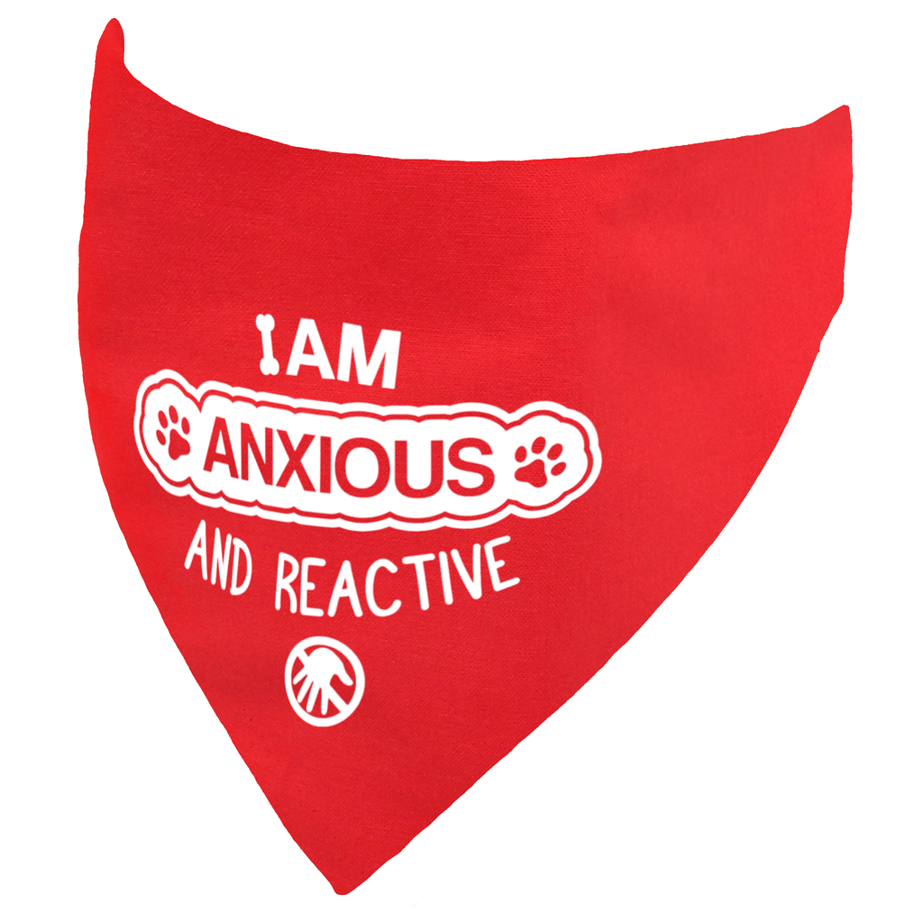 I am Anxious & Reactive Dog Bandana