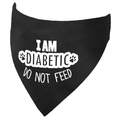 I am Diabetic - Do Not Feed Dog Bandana
