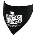 I am Nervous and Blind Approach Carefully Dog Bandana for Vision Impaired Dogs