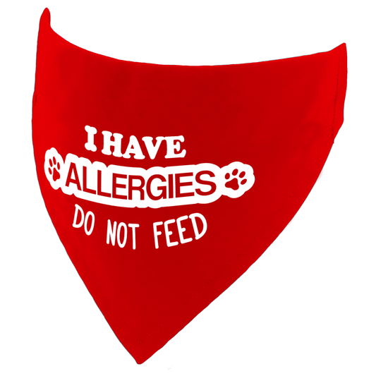I have Allergies - Do Not Feed Dog Bandana
