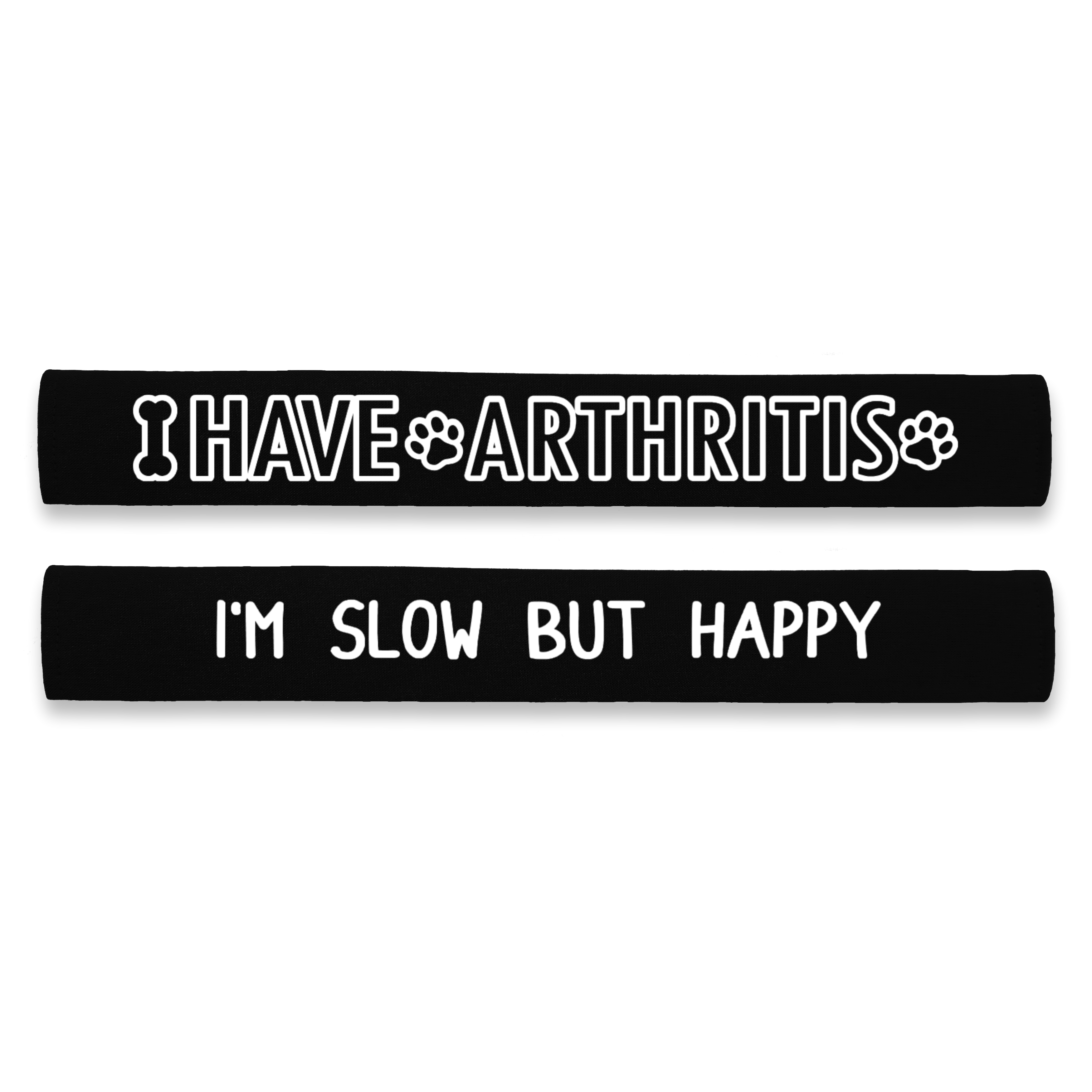 I Have Arthritis - I'm Slow But Happy Dog Lead Leash Sleeve Wrap