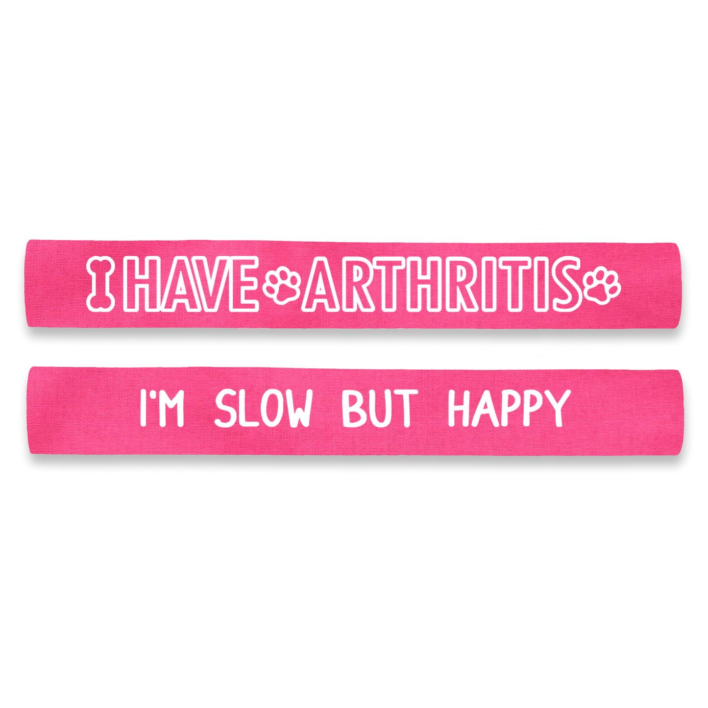 I Have Arthritis - I'm Slow But Happy Dog Lead Leash Sleeve Wrap
