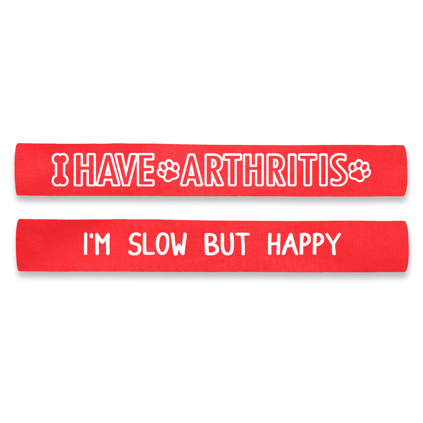 I Have Arthritis - I'm Slow But Happy Dog Lead Leash Sleeve Wrap