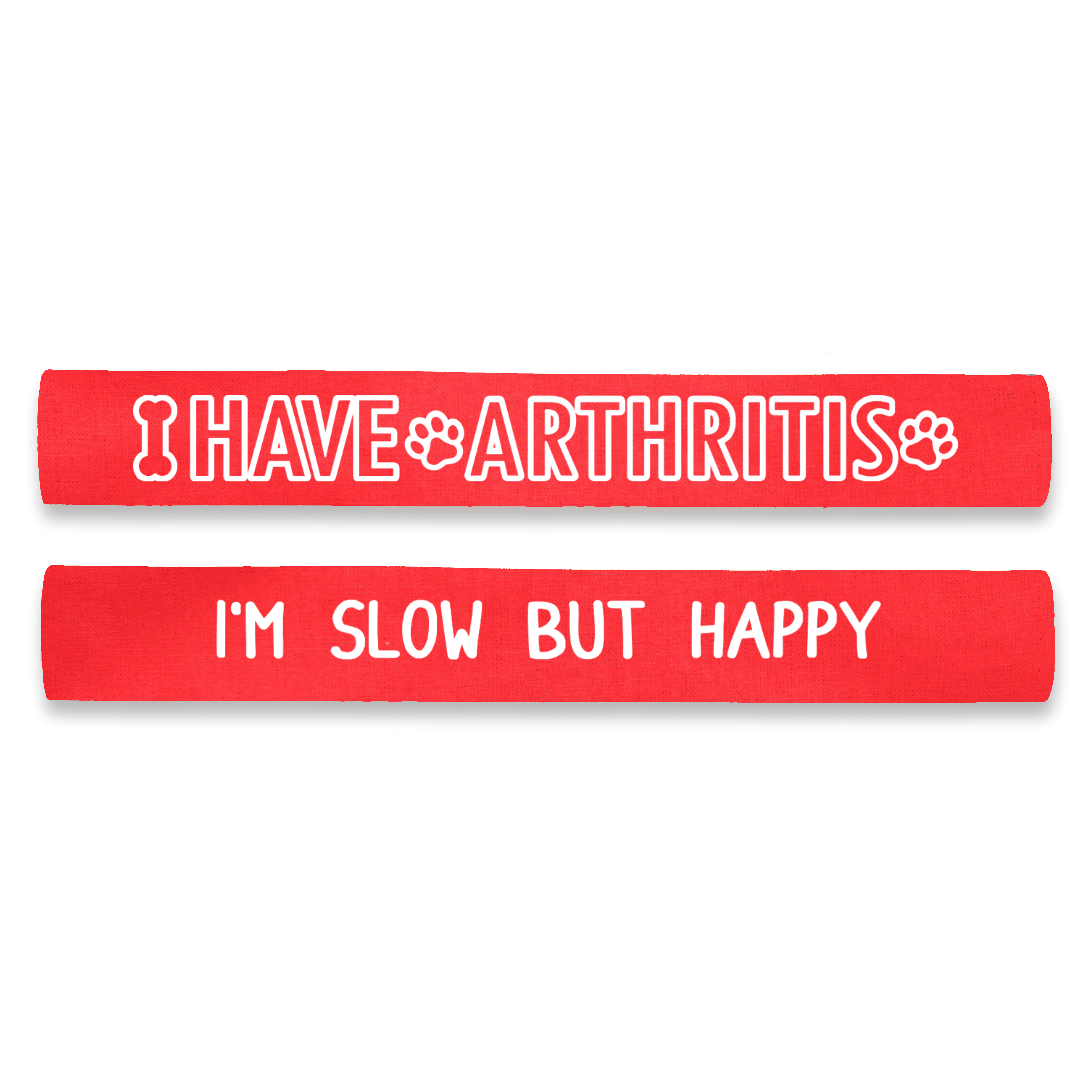 I Have Arthritis - I'm Slow But Happy Dog Lead Leash Sleeve Wrap